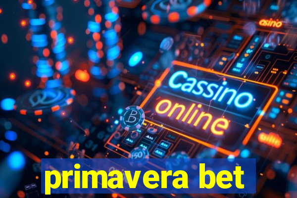 primavera bet